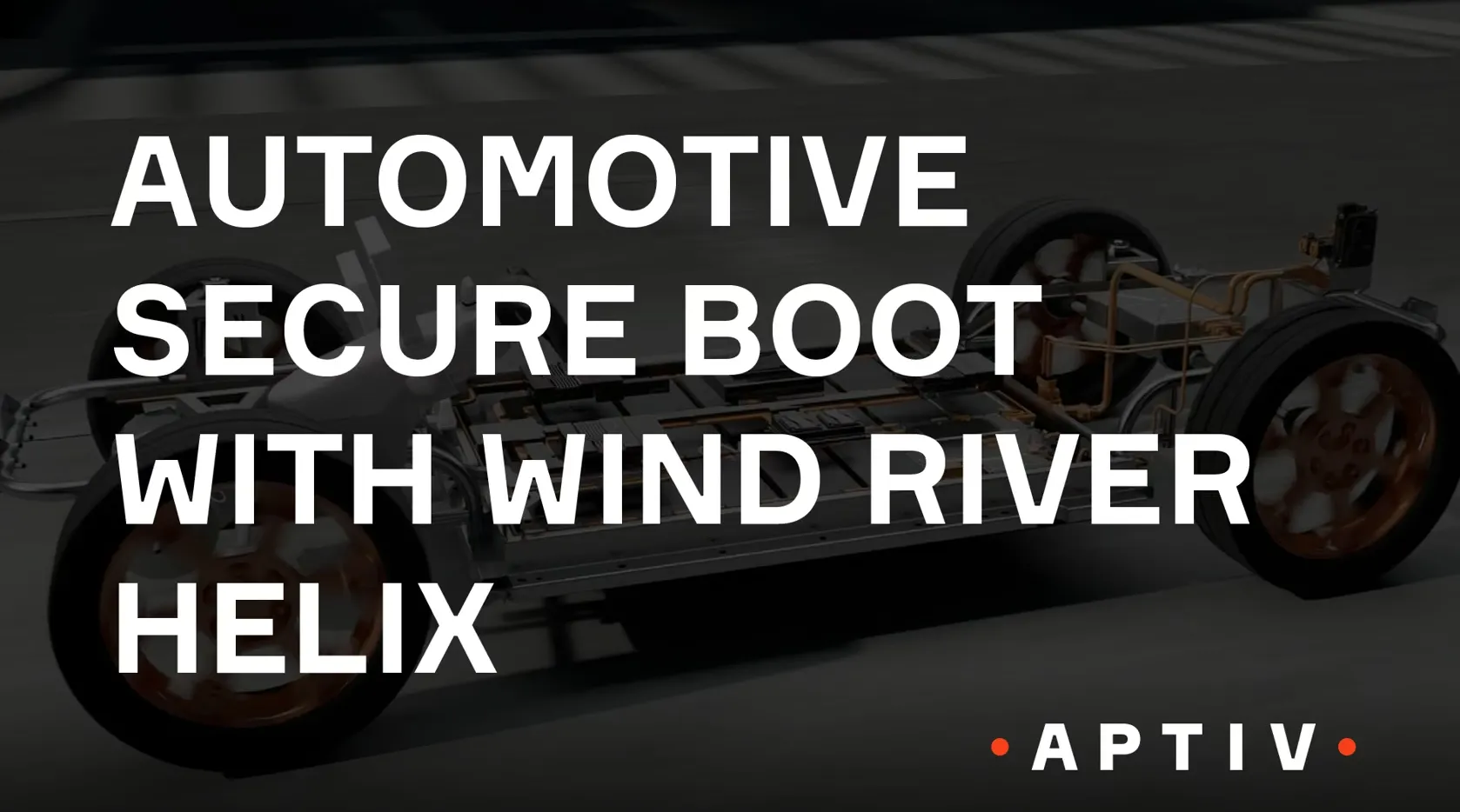 Windshield Block Boot Automotive Secure Boot with Wind River Helix