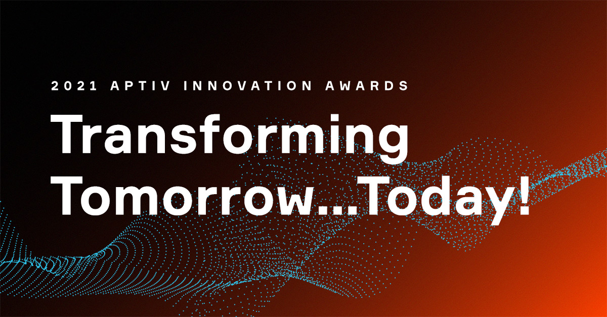 Aptiv Recognizes 2021 Innovators