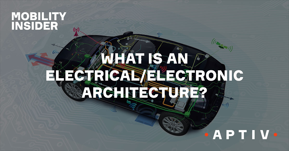 What Is an Electrical/Electronic Architecture?